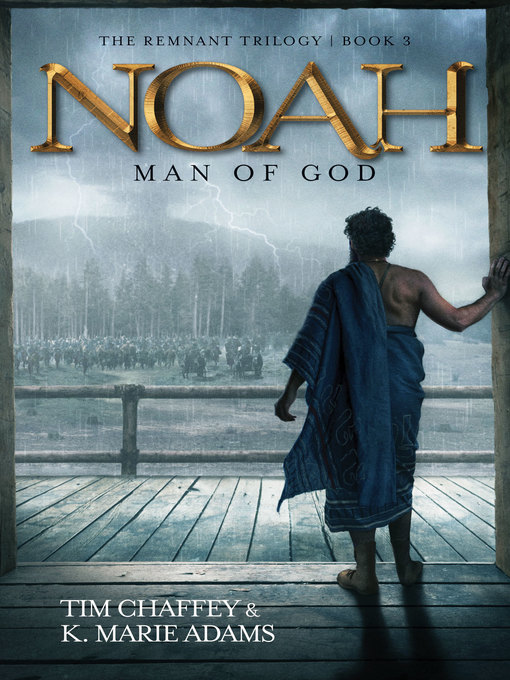 Title details for Noah: Man of God by Tim Chaffey - Available